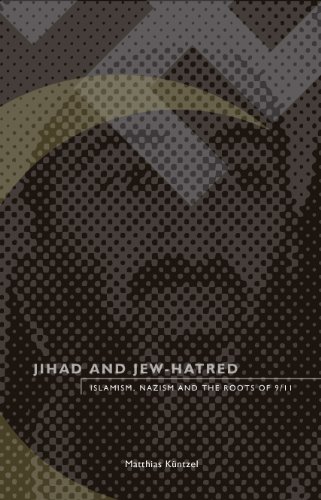 9780914386391: Jihad and Jew-Hatred: Islamism, Nazism and the Roots of 9/11