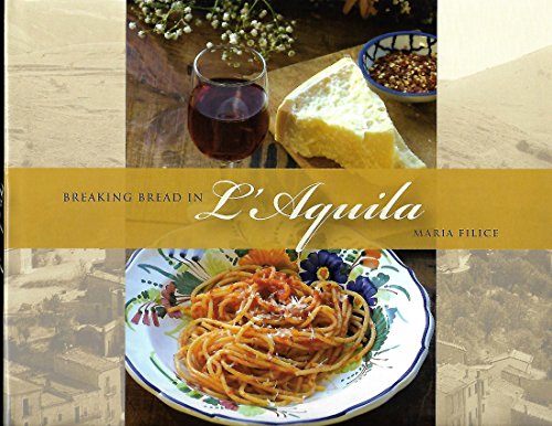 Beispielbild fr Breaking Bread in L'Aquila zum Verkauf von Better World Books