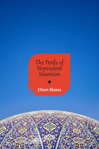 9780914386827: The Perils of Nonviolent Islamism