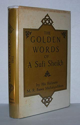 The Golden Words of a Sufi Sheikh