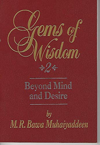 Beispielbild fr Gems of Wisdom Series: Beyond Mind and Desire zum Verkauf von HPB-Ruby