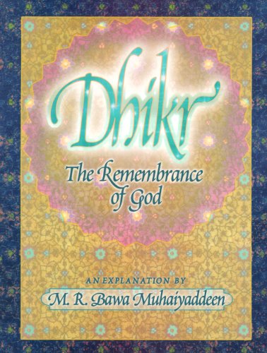 Beispielbild fr Dhikr: The Remembrance of God zum Verkauf von WorldofBooks