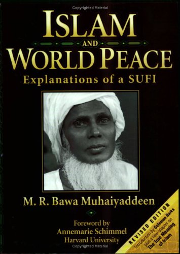 Beispielbild fr Islam and World Peace : Explanations of a Sufi zum Verkauf von Better World Books