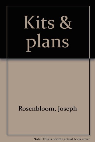 Kits & plans (9780914400004) by Rosenbloom, Joseph