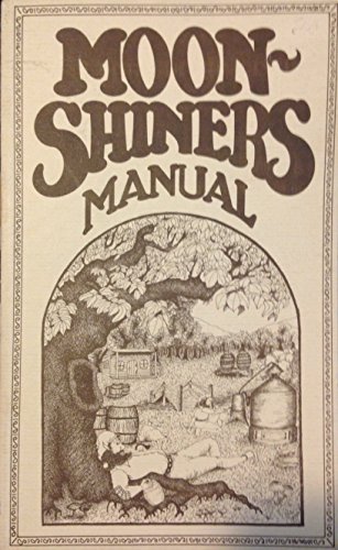 Imagen de archivo de Moonshiners Manual a la venta por Chiefly Books