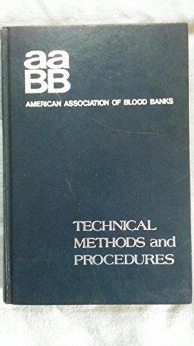 Technical methods and procedures of the American Association of Blood Banks (9780914404088) by American Association Of Blood Banks