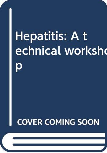 Stock image for Hepatitis: A technical workshop for sale by Hawking Books