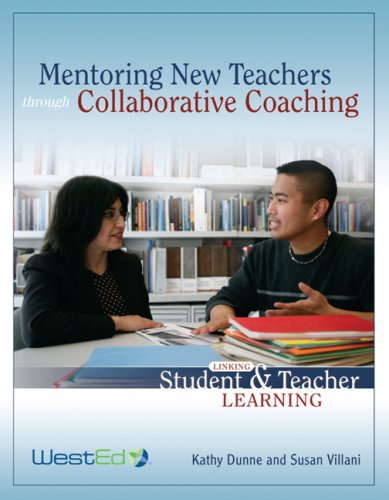 9780914409304: Mentoring New Teachers Through Collaborative Coaching: Linking Teacher and Student Learning
