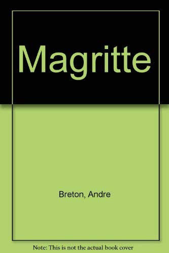 Magritte (9780914412243) by Breton, Andre