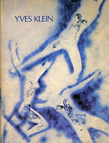 Stock image for Yves Klein 1928-1962 A Retrospective for sale by ANARTIST