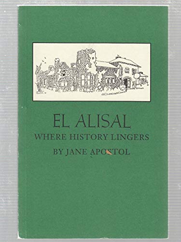 Stock image for El Alisal : Where History Lingers for sale by Better World Books