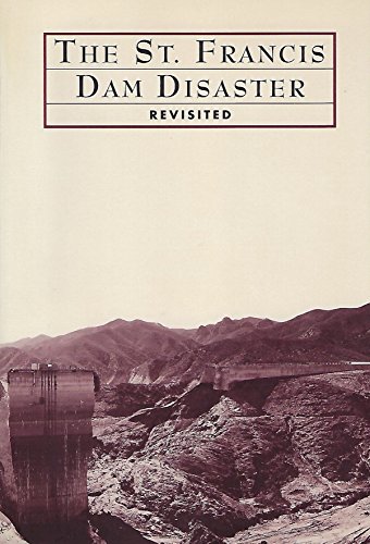 Beispielbild fr The St. Francis Dam Disaster: Revisited zum Verkauf von Aladdin Books