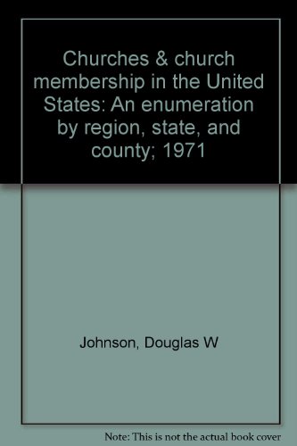 Beispielbild fr Churches & Church Membership in the United States 1971 An Enumeration By Region, State and County zum Verkauf von 4 THE WORLD RESOURCE DISTRIBUTORS