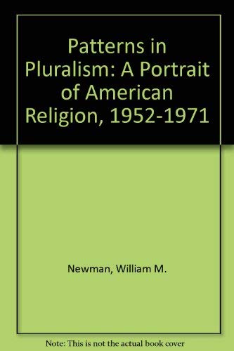 Beispielbild fr Patterns in Pluralism A Portrait of American Religion, 1952-1971 zum Verkauf von Frenchboro Books