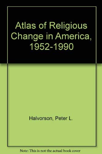 Beispielbild fr Atlas of Religious Change in America, 1952-1990 zum Verkauf von Booksavers of Virginia