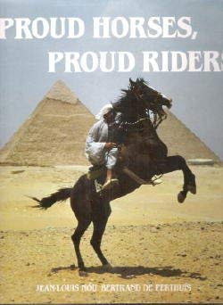 Stock image for Proud Horses Proud Riders for sale by P.C. Schmidt, Bookseller
