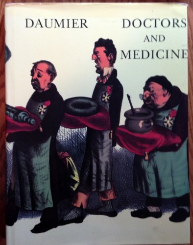 Imagen de archivo de Doctors and Medicine in the Works of Daumier a la venta por HPB-Emerald