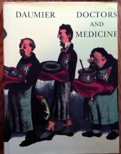 Stock image for Doctors and Medicine in the Works of Daumier for sale by HPB-Emerald