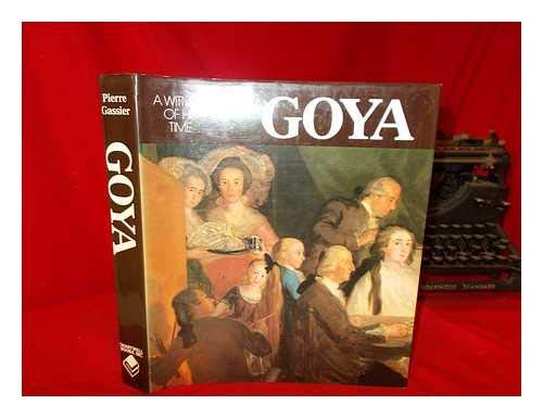 Imagen de archivo de Goya: A Witness of His Times a la venta por AwesomeBooks