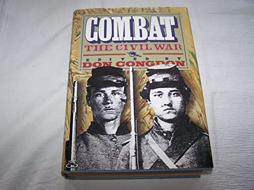 Beispielbild fr Combat: The Civil War (The Civil War) zum Verkauf von Wonder Book