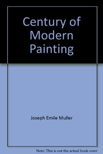 Stock image for A century of modern painting for sale by Better World Books: West