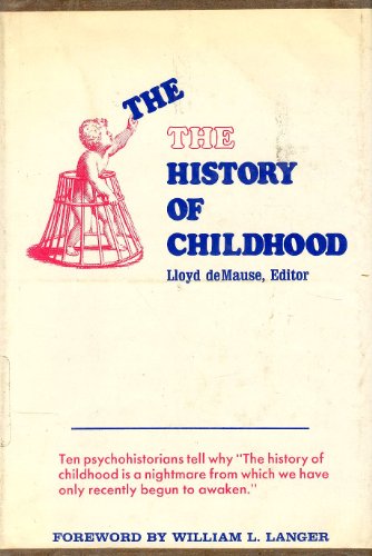 9780914434009: The History of Childhood