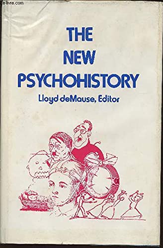 Imagen de archivo de The New Psychohistory a la venta por TotalitarianMedia