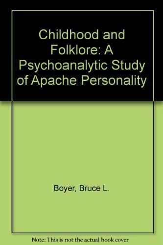 Imagen de archivo de Childhood and Folklore: A Psychoanalytic Study of Apache Personality a la venta por HPB-Red