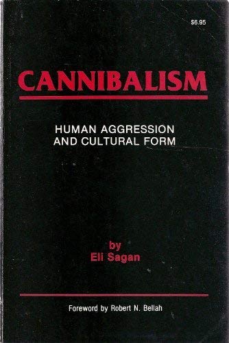 9780914434245: Cannibalism: Human Aggression and Cultural Form