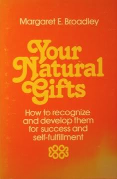 Beispielbild fr Your natural gifts: How to recognize and develop them for success and self-fulfillment zum Verkauf von Wonder Book