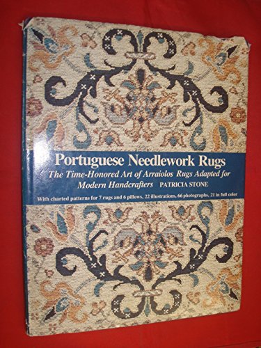 Beispielbild fr Portuguese Needlework Rugs: The Time-Honored Art of Arraiolos Rugs Adapted for the Modern Handcrafters zum Verkauf von BookScene