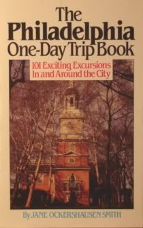 Beispielbild fr The Philadelphia One-Day Trip Book: 101 Exciting Excursions in and Around the City zum Verkauf von Wonder Book