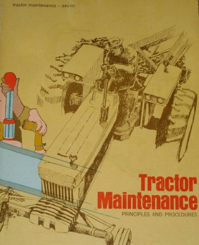 Stock image for Tractor Maintenance: Principles and Procedures, English and Metric Equivalents for sale by HPB-Red