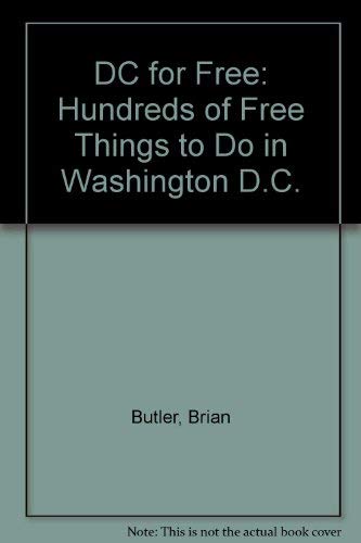9780914457343: DC for Free: Hundreds of Free Things to Do in Washington D.C. [Idioma Ingls]
