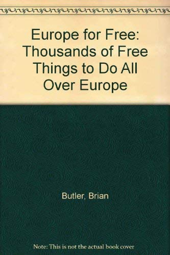 Beispielbild fr Europe for Free: Thousands of Free Things to Do All Over Europe zum Verkauf von NEPO UG