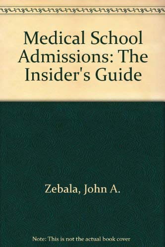 9780914457497: Medical school admissions: The insider's guide