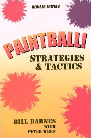 Stock image for Paintball!: Strategies & Tactics for sale by ThriftBooks-Dallas