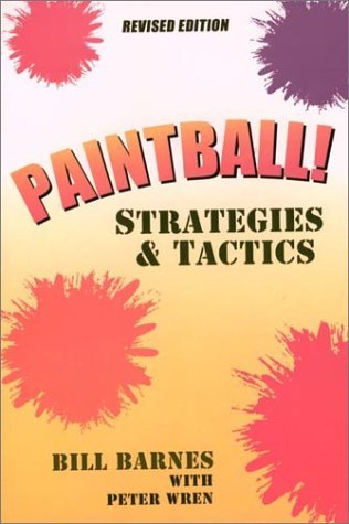 Stock image for Paintball!: Strategies & Tactics for sale by Wonder Book