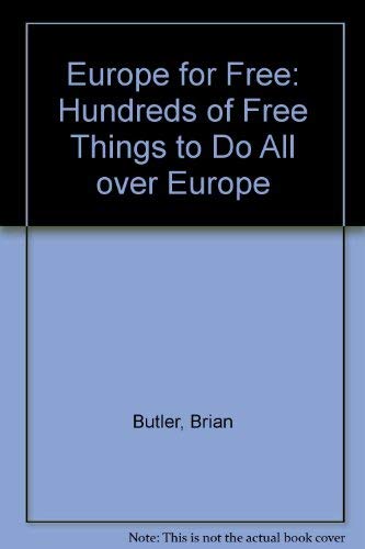 Beispielbild fr Europe for Free: Thousands of Free Things to Do All over Europe zum Verkauf von Hamelyn