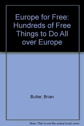 Stock image for Europe for Free: Hundreds of Free Things to Do All over Europe for sale by HPB Inc.