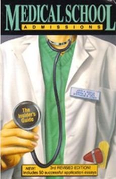 Beispielbild fr Medical School Admissions: The Insider's Guide zum Verkauf von Wonder Book