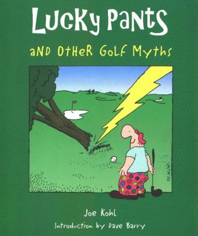 Stock image for Lucky Pants and Other Golf Myths for sale by Jen's Books