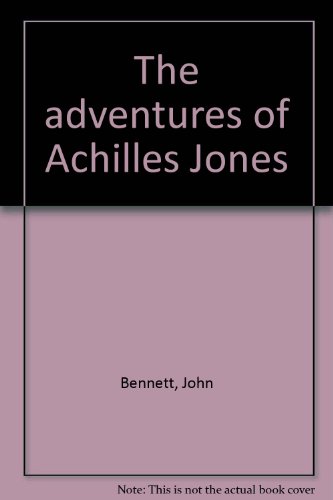 Imagen de archivo de The adventures of Achilles Jones a la venta por HPB-Emerald