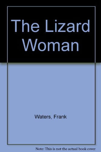 9780914476993: The Lizard Woman