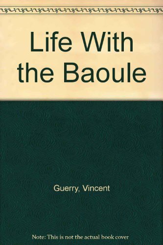 Stock image for Life With the Baoule for sale by CMG Books and Art