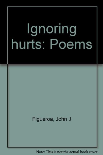 Stock image for Ignoring Hurts: Poems for sale by The Book Shelf