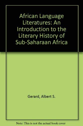 9780914478652: African Language Literatures: An Introduction to the Literary History of Sub-Saharaan Africa