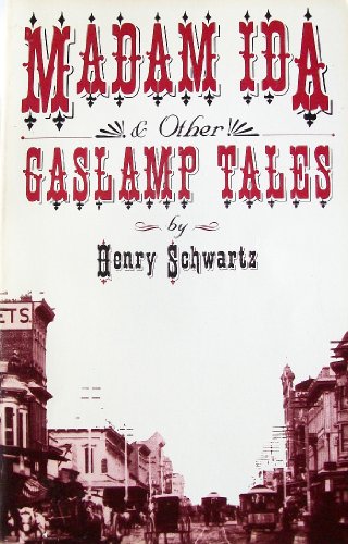 Beispielbild fr Madam Ida and Other Gaslamp Tales zum Verkauf von ThriftBooks-Atlanta