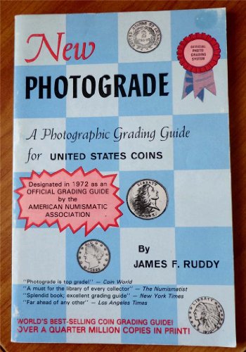 Beispielbild fr New Photograde: A Photographic Grading Guide for United States Coins zum Verkauf von ThriftBooks-Dallas