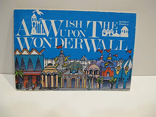 Beispielbild fr A Wish Upon The Wonderwall zum Verkauf von Willis Monie-Books, ABAA
